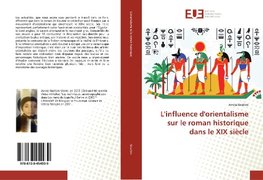 L'influence d'orientalisme sur le roman historique dans le XIX siècle