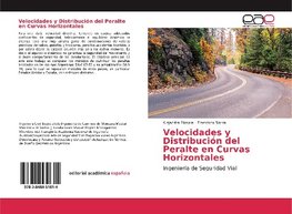 Velocidades y Distribución del Peralte en Curvas Horizontales