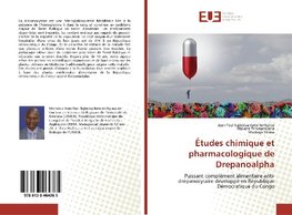 Études chimique et pharmacologique de Drepanoalpha