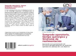 Sangrado operatorio, tiempo quirúrgico y Síndrome de realimentación