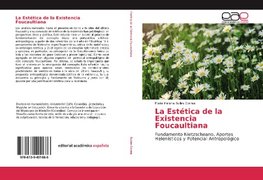 La Estética de la Existencia Foucaultiana