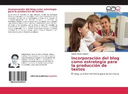 Incorporación del blog como estrategia para la producción de textos