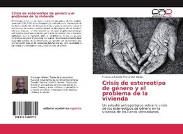 Crisis de estereotipo de género y el problema de la vivienda