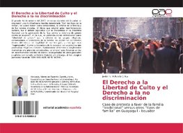 El Derecho a la Libertad de Culto y el Derecho a la no discriminación