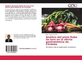 Análisis del plato Rabo de toro en la oferta gastronómica de Córdoba