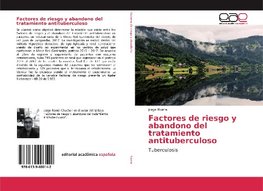 Factores de riesgo y abandono del tratamiento antituberculoso