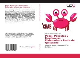 Papel, Películas y Membranas Elaboradas a Partir de Quitosano