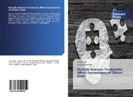 Socially Anxious Tendencies Affect Impressions of Others' Gaze