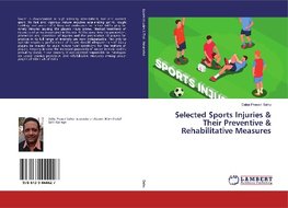 Selected Sports Injuries & Their Preventive & Rehabilitative Measures