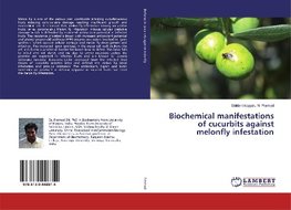 Biochemical manifestations of cucurbits against melonfly infestation