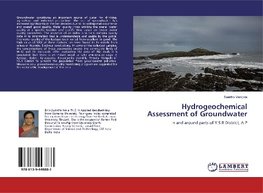 Hydrogeochemical Assessment of Groundwater