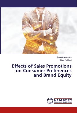 Effects of Sales Promotions on Consumer Preferences and Brand Equity