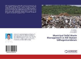 Municipal Solid Waste Management in Hill Station Udhagamandalam