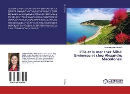 L'île et la mer chez Mihai Eminescu et chez Alexandru Macedonski