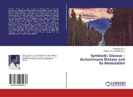 Symbiotic Disease - Autoimmune Disease and its Modulation