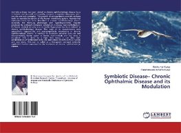 Symbiotic Disease- Chronic Ophthalmic Disease and its Modulation