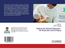 Indices for Dental Fluorosis - An Overview and Critique