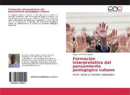 Formación interpretativa del pensamiento pedagógico cubano