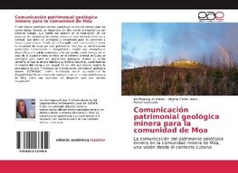 Comunicación patrimonial geológica minera para la comunidad de Moa