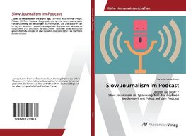 Slow Journalism im Podcast