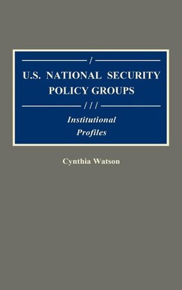 U.S. National Security Policy Groups