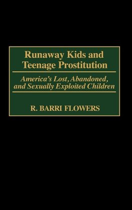 Runaway Kids and Teenage Prostitution