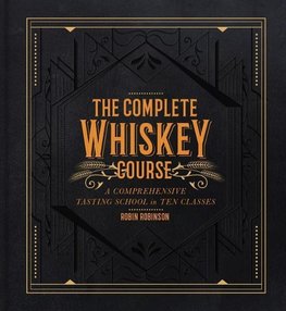 The Complete Whiskey Course