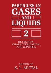 Particles in Gases and Liquids 2