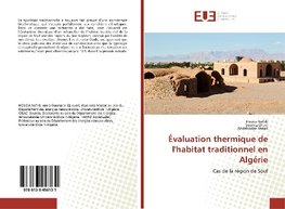 Évaluation thermique de l'habitat traditionnel en Algérie