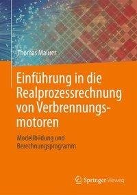 Einführung in die Realprozessrechnung von Verbrennungsmotoren