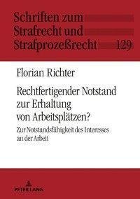 Rechtfertigender Notstand zur Erhaltung von Arbeitsplätzen?