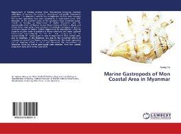 Marine Gastropods of Mon Coastal Area in Myanmar