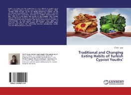 Traditional and Changing Eating Habits of Turkish Cypriot Youths'