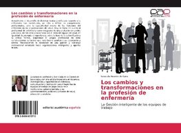 Los cambios y transformaciones en la profesión de enfermería