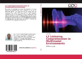 L2 Listening Comprehension in Multimodal Environments