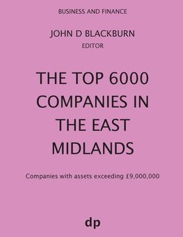 The Top 6000 Companies in The East Midlands