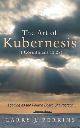 The Art of Kubernesis (1 Corinthians 12