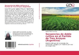 Secuencias de doble cultivo en el Partido de Tres Arroyos (Argentina)