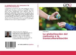 La globalización del consumo o la transculturalización