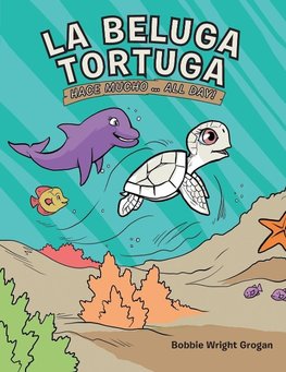 La Beluga Tortuga