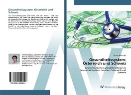 Gesundheitssystem: Österreich und Schweiz