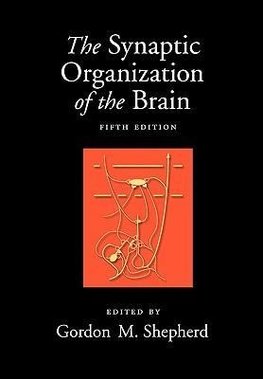 Shepherd, G: Synaptic Organization of the Brain