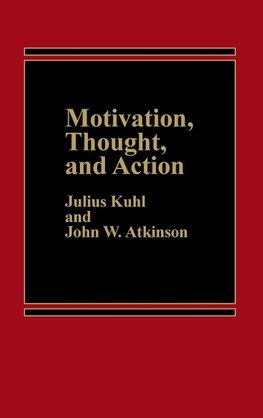 Motivation, Thought, and Action