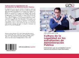 Cultura de la Legalidad en los estudiantes de Administración Pública