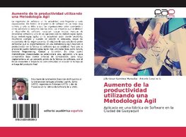 Aumento de la productividad utilizando una Metodología Ágil