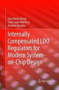 Internally Compensated LDO Regulators for Modern System-on-Chip Design