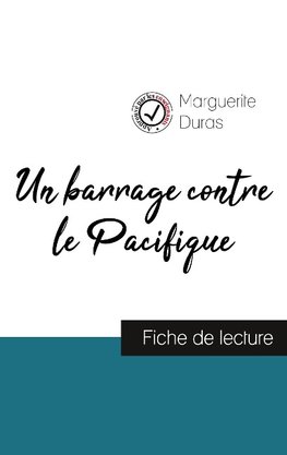 Un barrage contre le Pacifique (fiche de lecture et analyse complète de l'oeuvre)