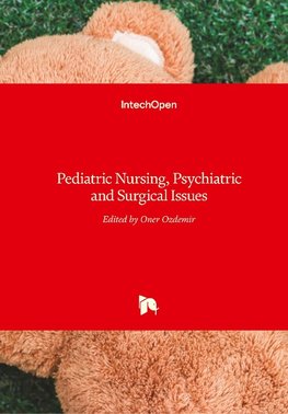 Pediatric Nursing, Psychiatric and Surgical Issues