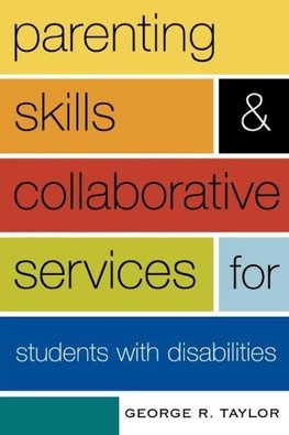 Parenting Skills and Collaborative Services for Students with Disabilities