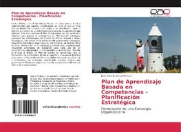 Plan de Aprendizaje Basada en Competencias - Planificación Estratégica